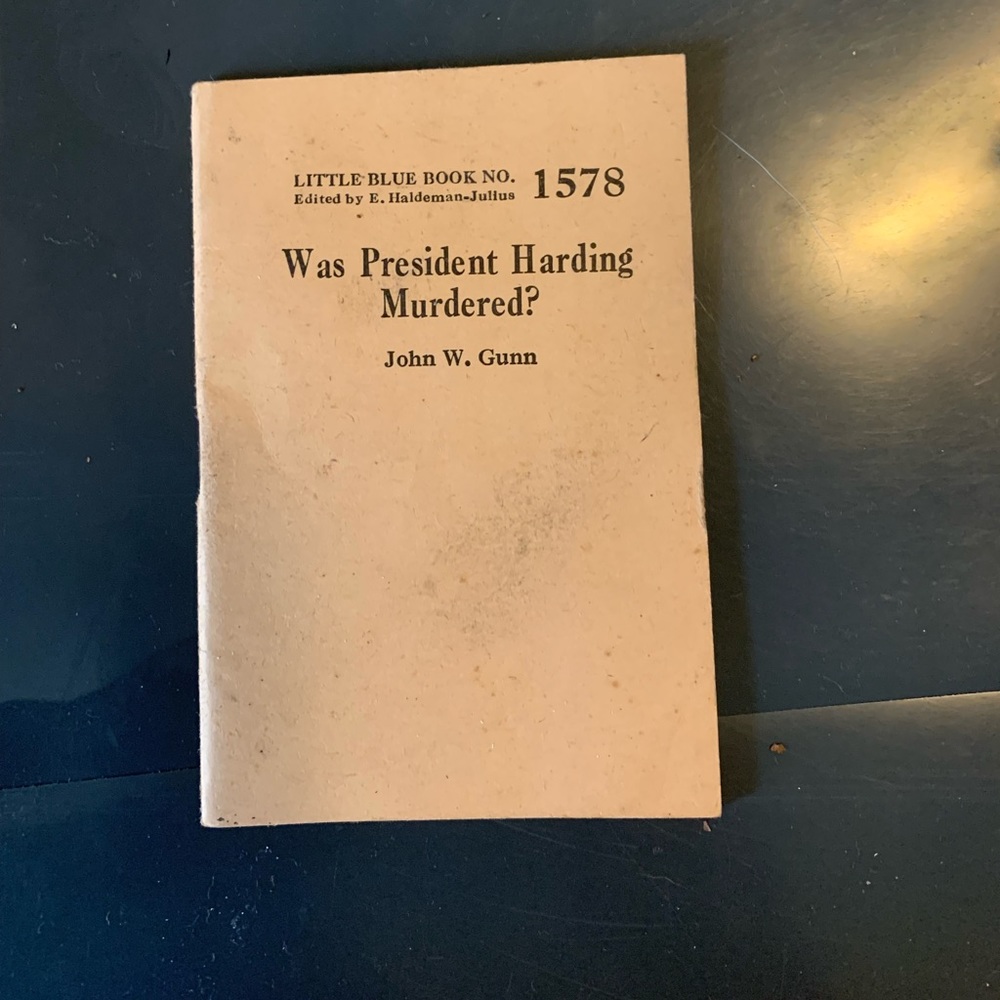 Vintage Was president Harding Murdered by John W Gunn Little Blue Book # 1578